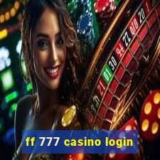 ff 777 casino login